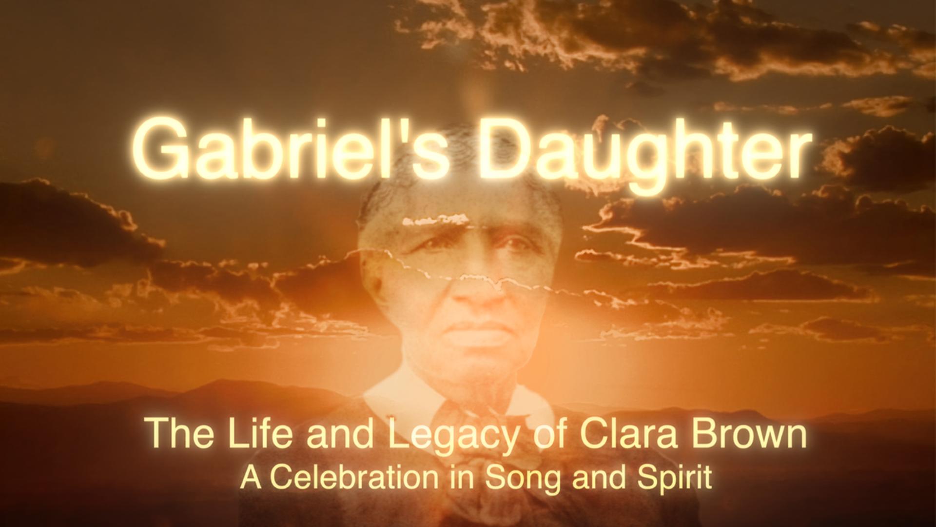 Gabriel's Daughter, The Life and Legacy of Clara Brown